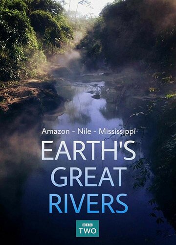 Смотреть Earth's Great Rivers (2019) онлайн в Хдрезка качестве 720p