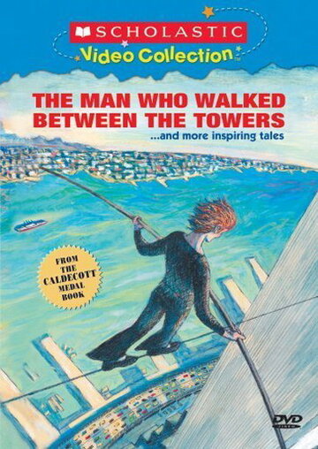 Смотреть Мужчина, который ходит среди башен (2005) онлайн в HD качестве 720p